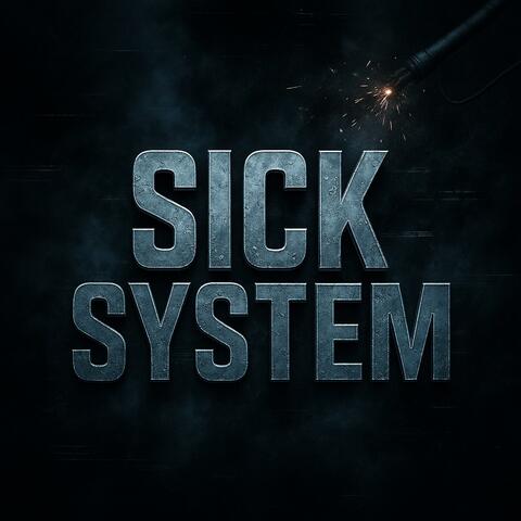 Sick System