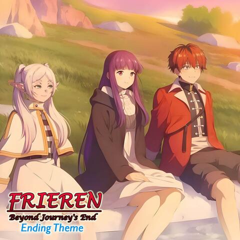 Frieren: Beyond Journey's End | Ending (Anytime Anywhere)