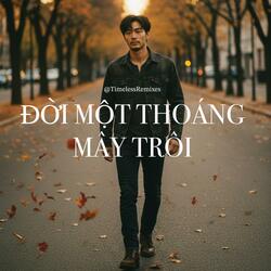 Đời Một Thoáng Mây Trôi (Blues Rock)