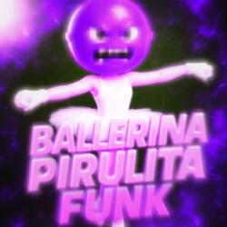 BALLERINA PIRULITA FUNK(Ultra Slowed)