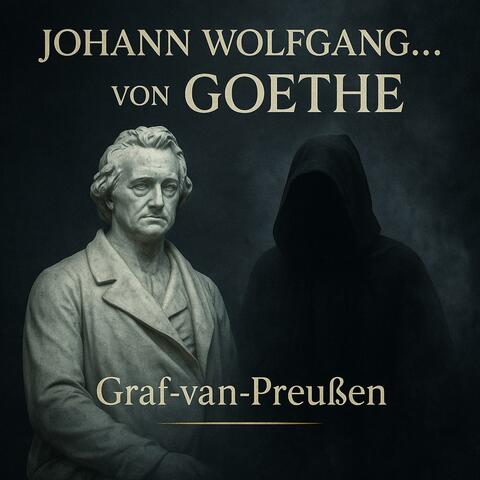 Johann Wolfgang...von GOETHE