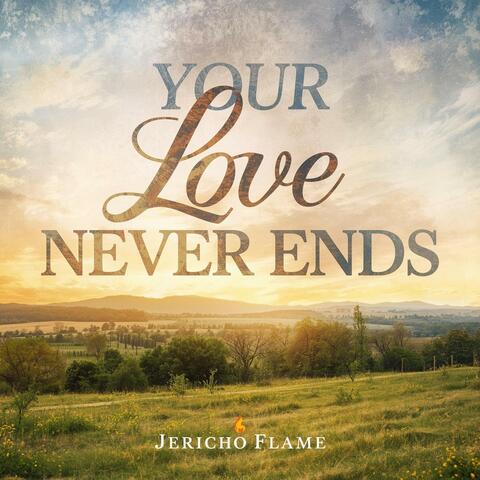 Your Love Never Ends