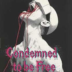 Condemned to Be Free DS