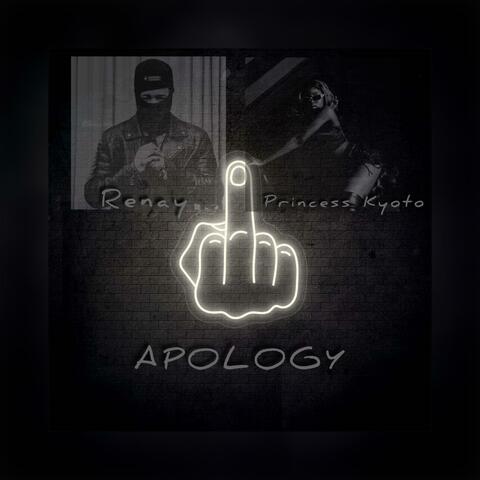 Apology (feat. Princess Kyoto)