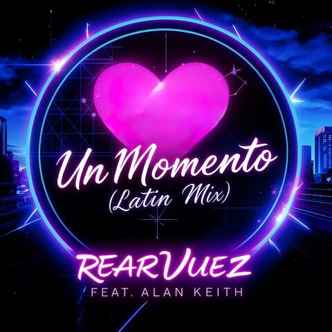 Un Momento (feat. Alan Keith) [Latin Mix]