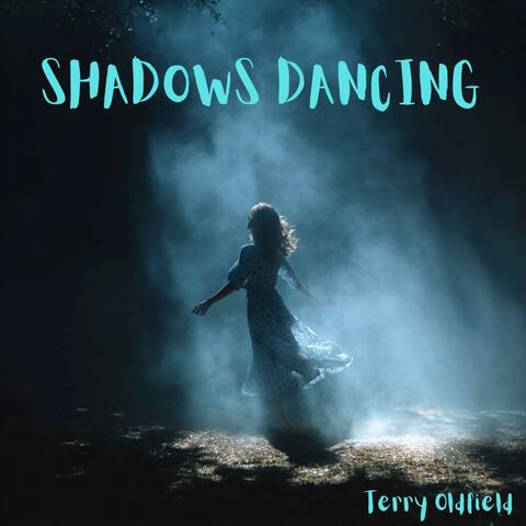 Shadows Dancing