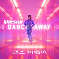 Dance away / 댄스 어웨이