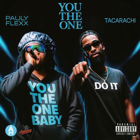 YOU THE ONE (feat. Pauly Flexx) [REMIX]