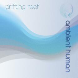 Drifting Reef