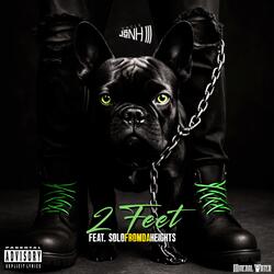 2 Feet (feat. Solo From Da Heights)