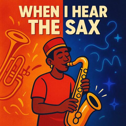 When I Hear the Sax
