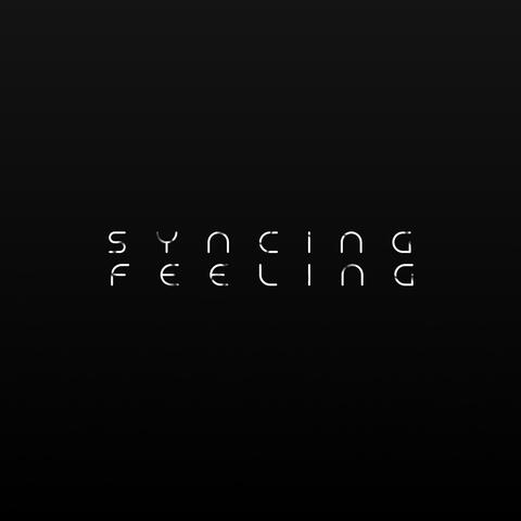 Syncing Feeling