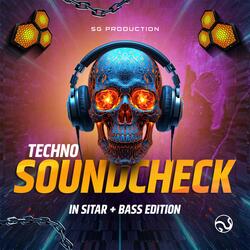 Techno Soundcheck | In Sitar + Bass Edition
