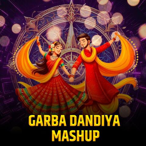 Garba Dandiya Mashup
