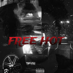 FREE HOT! (feat. Yung Spinn)