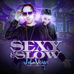 SEXY AND SLOW (feat. LADY M)