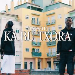 KA BU TXORA (feat. RBA & CH47)
