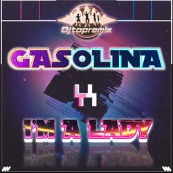 DJ​ GASOLINA​ X I'M A LADY