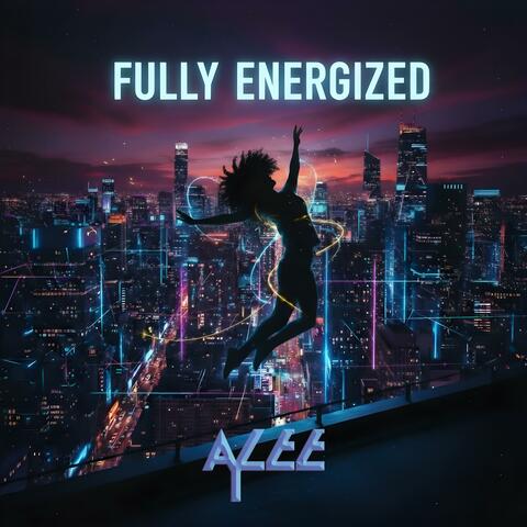 FULLY ENERGIZED
