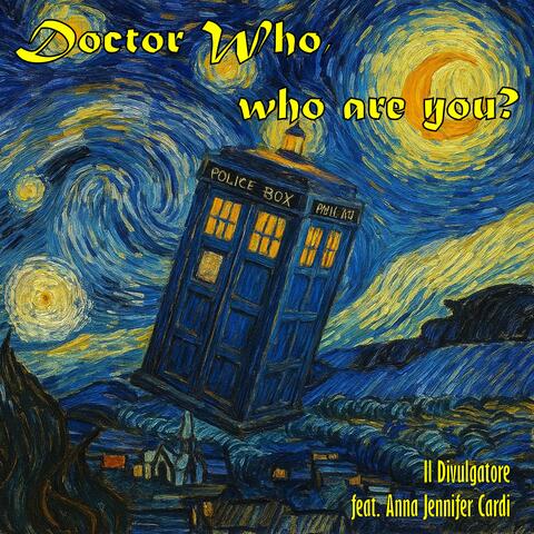 Doctor Who, who are you?