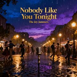 Nobody Like You Tonight