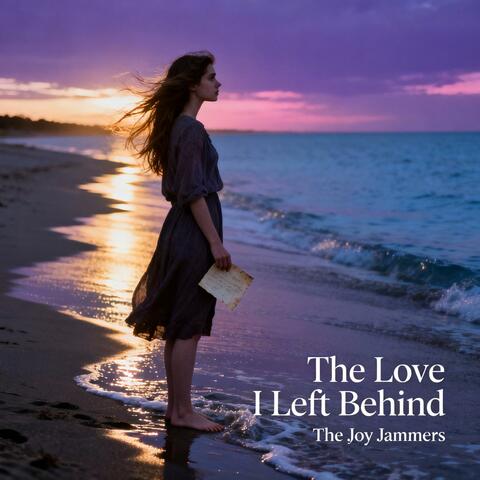 The Love I Left Behind