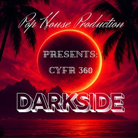 Dark Side (feat. CYFR 360)