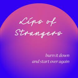 Burn It Down and Start Over Again