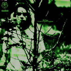 Outro (feat. Lost In A World Of Ghosts)