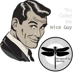 You Called Me Nice Guy