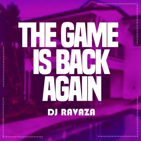 THE GAME IS BACK AGAIN