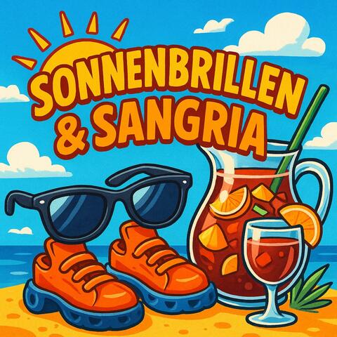 Sonnenbrillen und Sangria