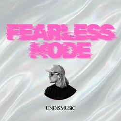 FEARLESS MODE