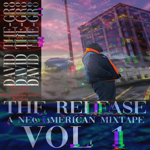 The Release: A Neo American Mixtape Vol 1