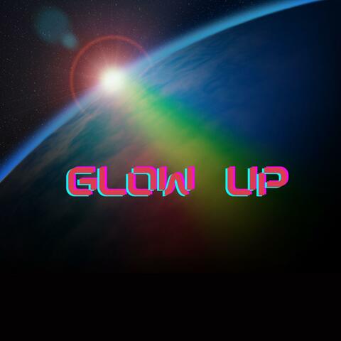 GLOWN UP