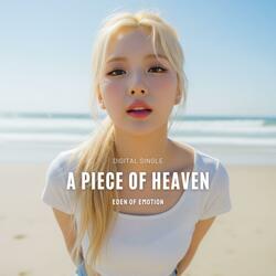 A Piece of Heaven