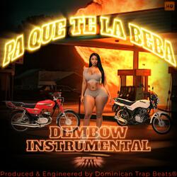 Pa Que Te La Beba (Dembow Instrumental )