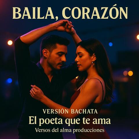 Baila, Corazón (Bachata Version)