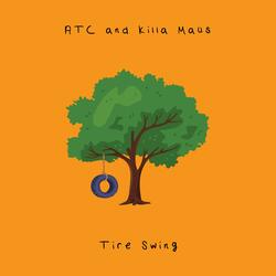 Tire Swing (feat. Killa Maus)