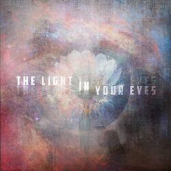 The Light In Your Eyes