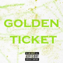 Golden Ticket (feat. Lambo Lawson)