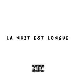 LA NUIT EST LONGUE (feat. KCH & ZPQ)