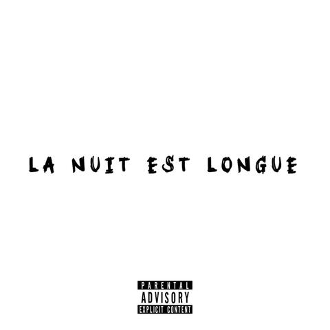LA NUIT EST LONGUE (feat. KCH & ZPQ)