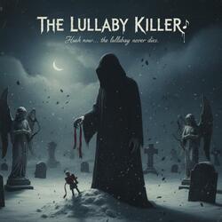 The Lullaby Killer
