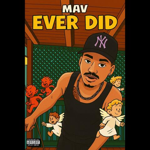 Ever Did
