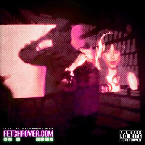 Don't U Know (feat. xaev & trustt) [fetchrover Remix]