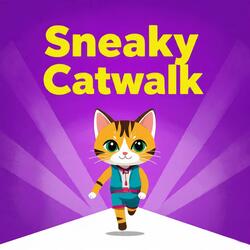 Sneaky Catwalk