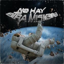 No Hay Otra Misión