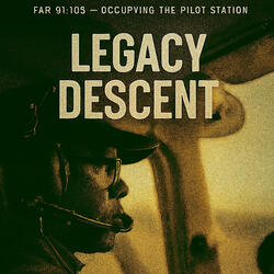 Legacy Descent – FAR 91.105