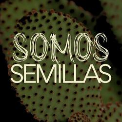 Somos Semillas